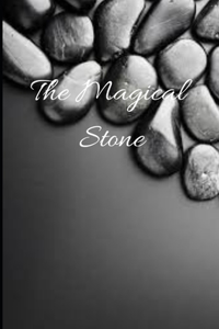 The Magical Stone