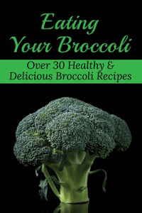 Eating Your Broccoli