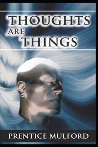 Thoughts are Things Illustrated