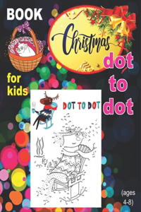 Christmas Dot To Dot Book For Kids (Ages 4-8)
