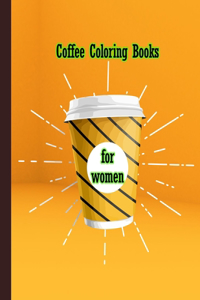 Coffee coloring books for women