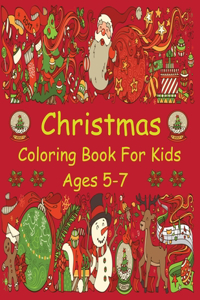 Christmas Coloring Book For Kids Ages 5-7