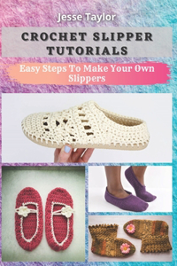 Crochet Slipper Tutorials