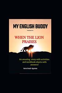When the Lion Praises