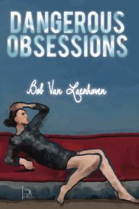 Dangerous Obsessions