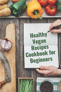 Healthy Vegan Recipes Cookbook for Beginners