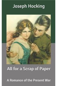 All for a Scrap of Paper