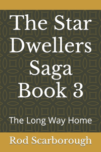 Star Dwellers Saga Book 3
