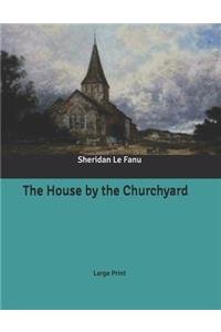 The House by the Churchyard