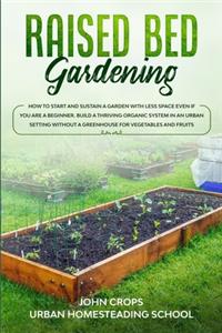 Raised Bed Gardening