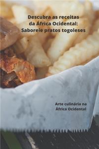 Descubra as receitas da África Ocidental, Saboreie pratos togoleses