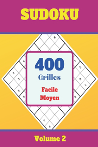 Sudoku Facile Moyen, 400 Grilles, Volume 2