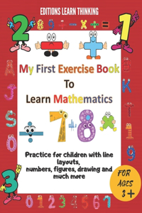 My First Exercice Book To Learn Mathematics