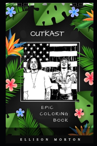 Outkast Epic Coloring Book