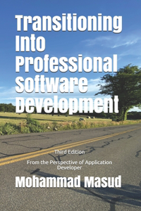 Transitioning Into Professional Software Development: From the Perspective of Application Developer