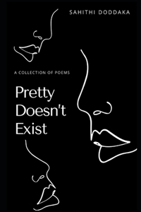 Pretty Doesn't Exist