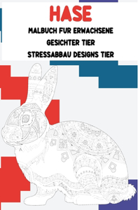 Malbuch für Erwachsene - Stressabbau Designs Tier - Gesichter Tier - Hase