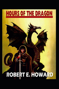 The Hour of the Dragon-Original Edition(Annotated)