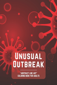 Unusual Outbreak