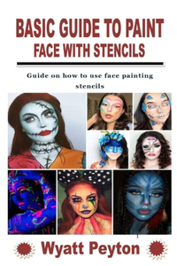 Basic Guide to Paint Face with Stencils