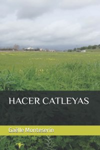 Hacer Catleyas