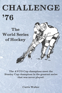 Challenge '76: The World Series of Hockey