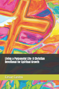 Living a Purposeful Life