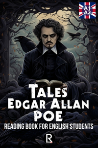 Tales Edgar Allan Poe: Reading Book for English Students. Level A1-A2