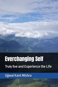 Everchanging Self