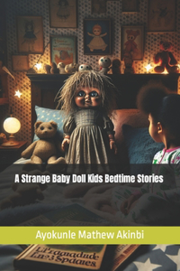 Strange Baby Doll Kids Bedtime Stories