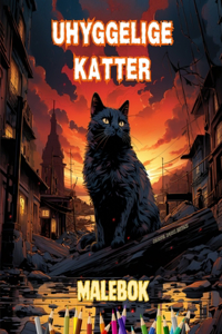 Uhyggelige katter Malebok Fascinerende og kreative scener med skremmende katter for de over 15 år
