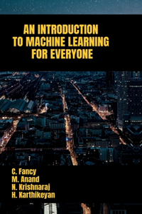 An Introduction to Machine Learning for Everyone
