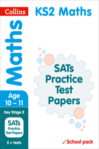 Collins Ks2 Revision and Practice - Ks2 Maths Sats Practice Test Papers (School Pack)