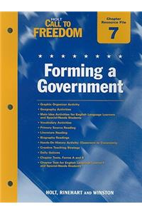 Holt Call to Freedom Chapter 7 Resource File: Forming a Government