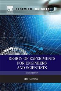 Design of Experiments for Engineers and Scientists