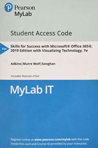 Mylab It with Pearson Etext -- Access Card -- For Skills 2019 with Visualizing Technology 7e