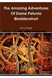 The Amazing Adventures Of Dame Petunia Bladderwhort