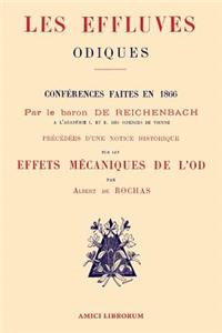 Les Effluves Odiques. Notice historique sur les effets mécaniques de l'Od