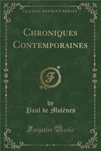 Chroniques Contemporaines (Classic Reprint)