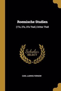 Roemische Studien