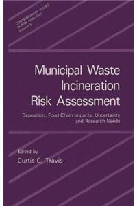 Municipal Waste Incineration Risk Assessment