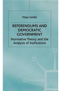 Referendums and Democratic Government