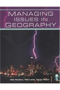 Managing Issues in Geography