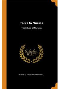 Talks to Nurses