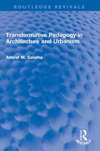 Transformative Pedagogy in Architecture and Urbanism