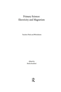 Primary Science: Electricity and Magnetism