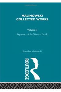 Argonauts of the Western Pacific: An Account of Native Enterprise and Adventure in the Archipelagoes of Melanesian New Guinea [1922/1994]