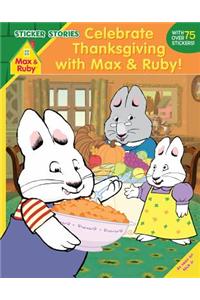 Celebrate Thanksgiving with Max and Ruby! (Sticker Stories)