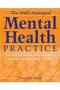 Well-Managed Mental Health Practice
