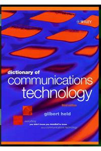 Dictionary of Communications Technology